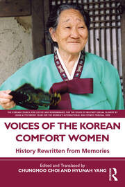 Cover of the book Voices of the Korean Comfort Women: History Rewritten from Memories